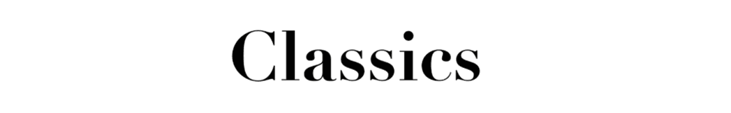 CLASSICS